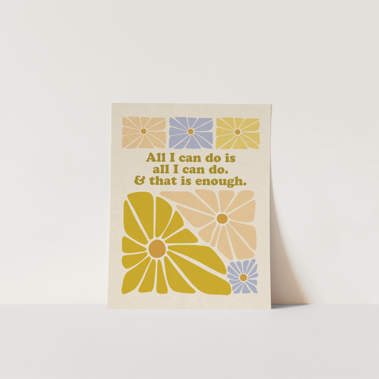 All I Can Do - Color Refresh Print
