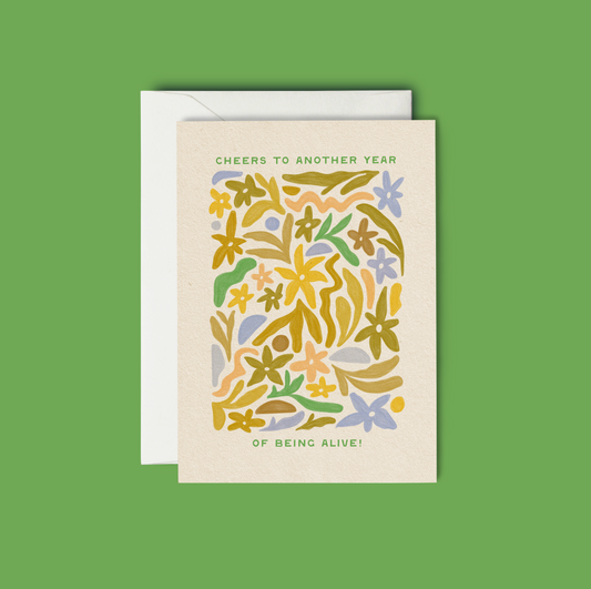 Cheers To Another Year Of Being Alive! - Greeting Card