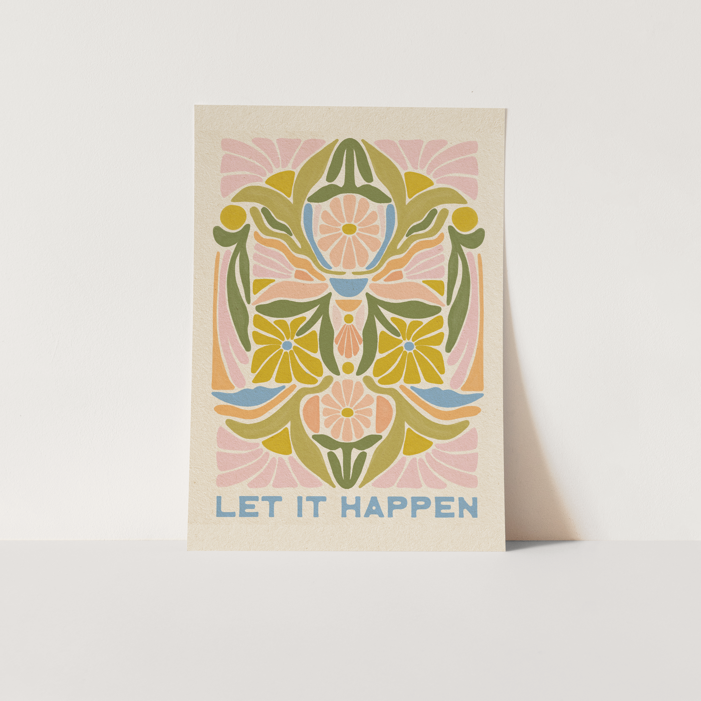 Let It Happen Floral - Art Print
