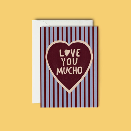 Love You Mucho - Greeting Card