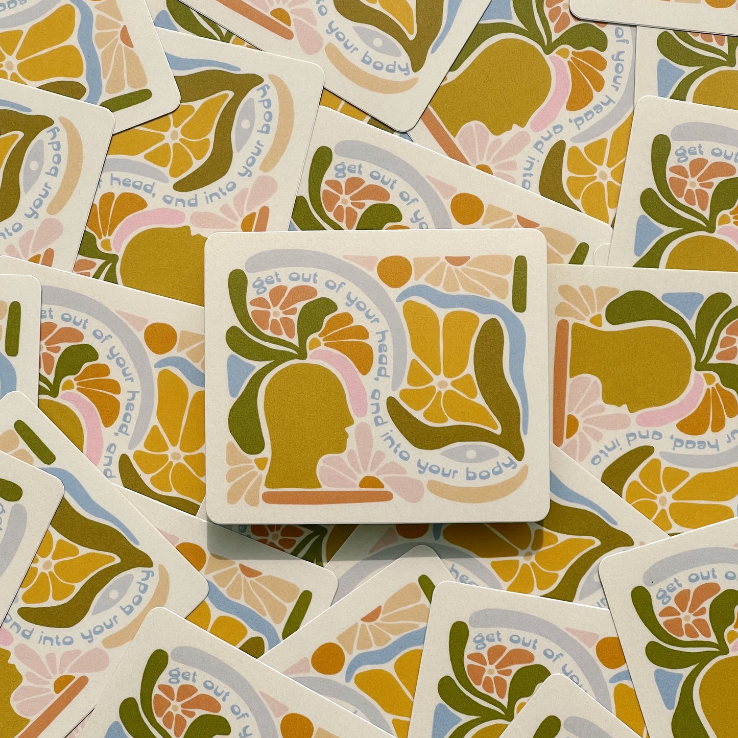 Get Out Of Your Head & Into Your Body - Vinyl Sticker