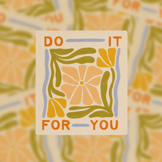 Do It For You - Vinyl Sticker