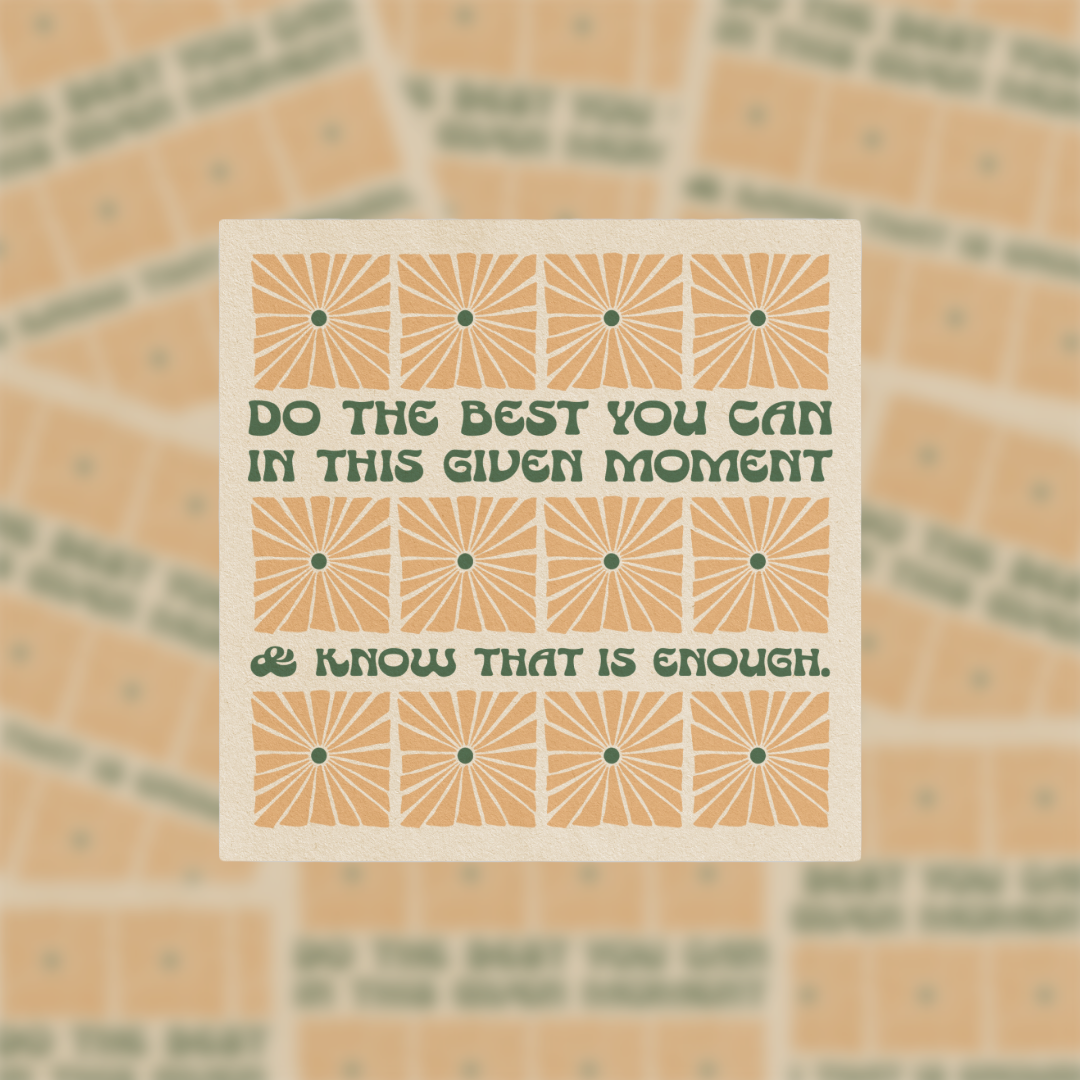 Do The Best You Can - Vinyl Sticker