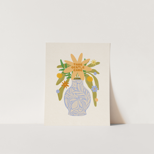 Take Gentle Care - Print