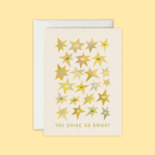You Shine So Bright - Greeting Card