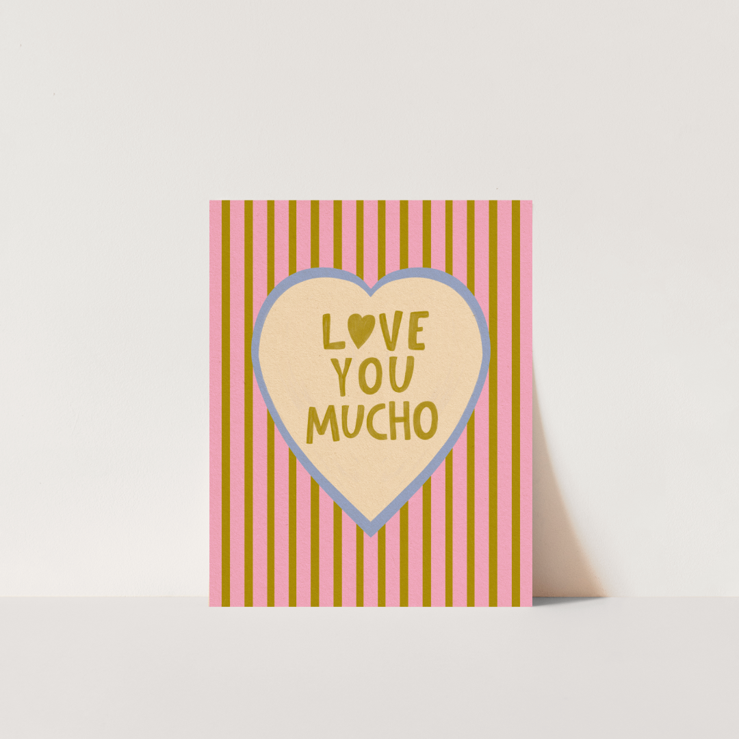 Love You Mucho - Art Print