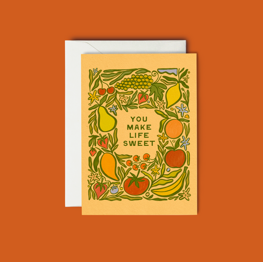 You Make Life Sweet- Greeting Card