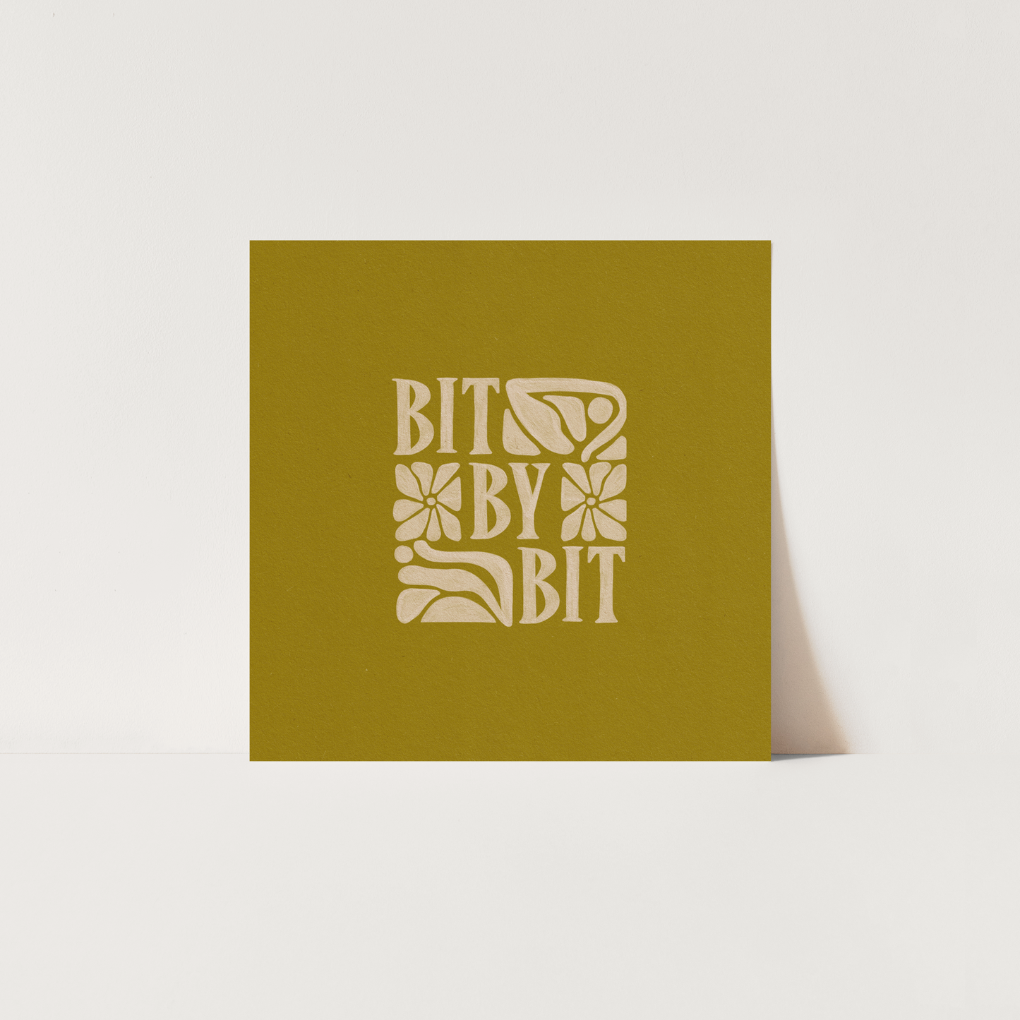 Moment By Moment, Day By Day, Bit By Bit - Print