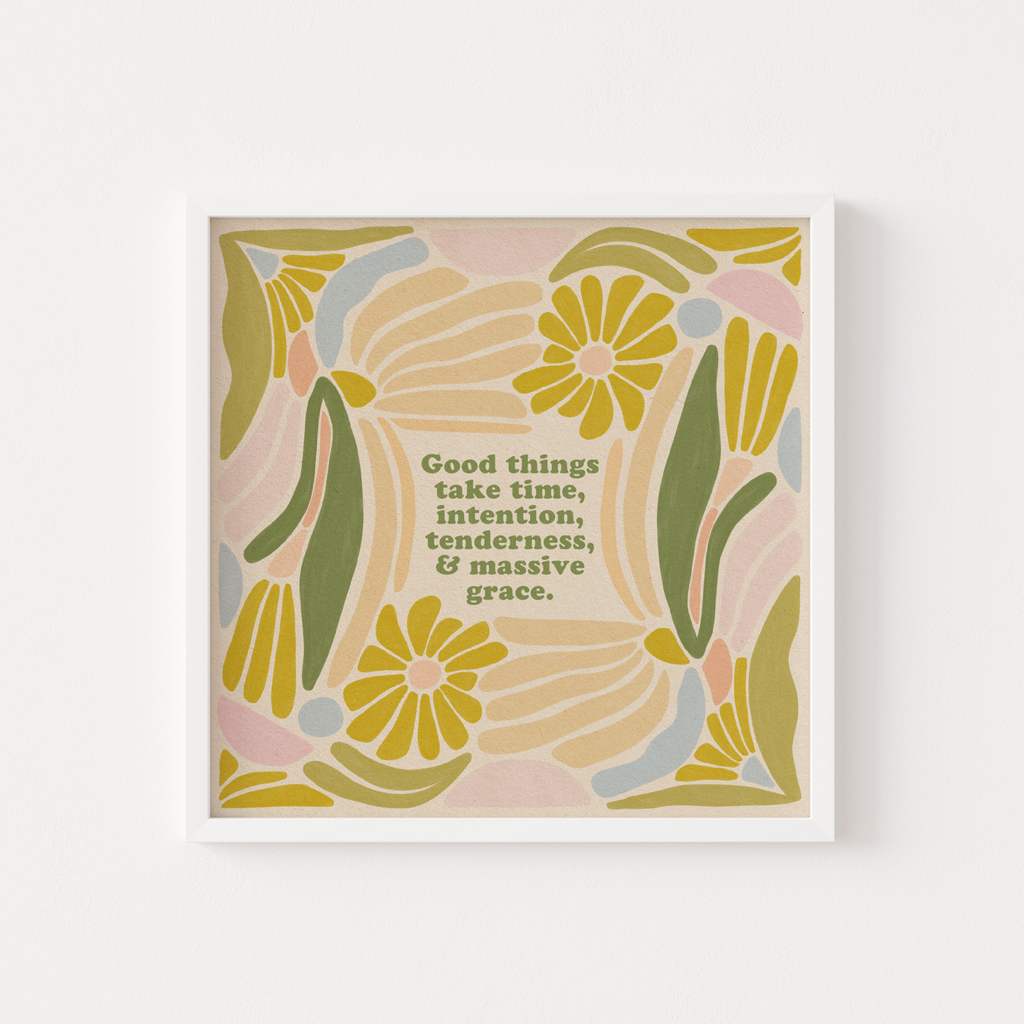 Good Things Take Time - Print