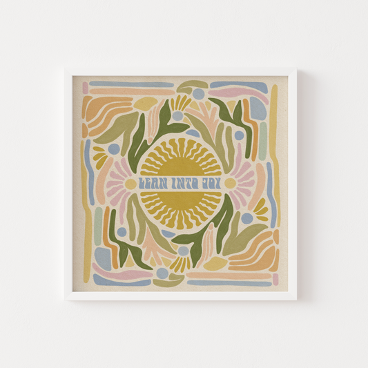 Lean Into Joy - Print