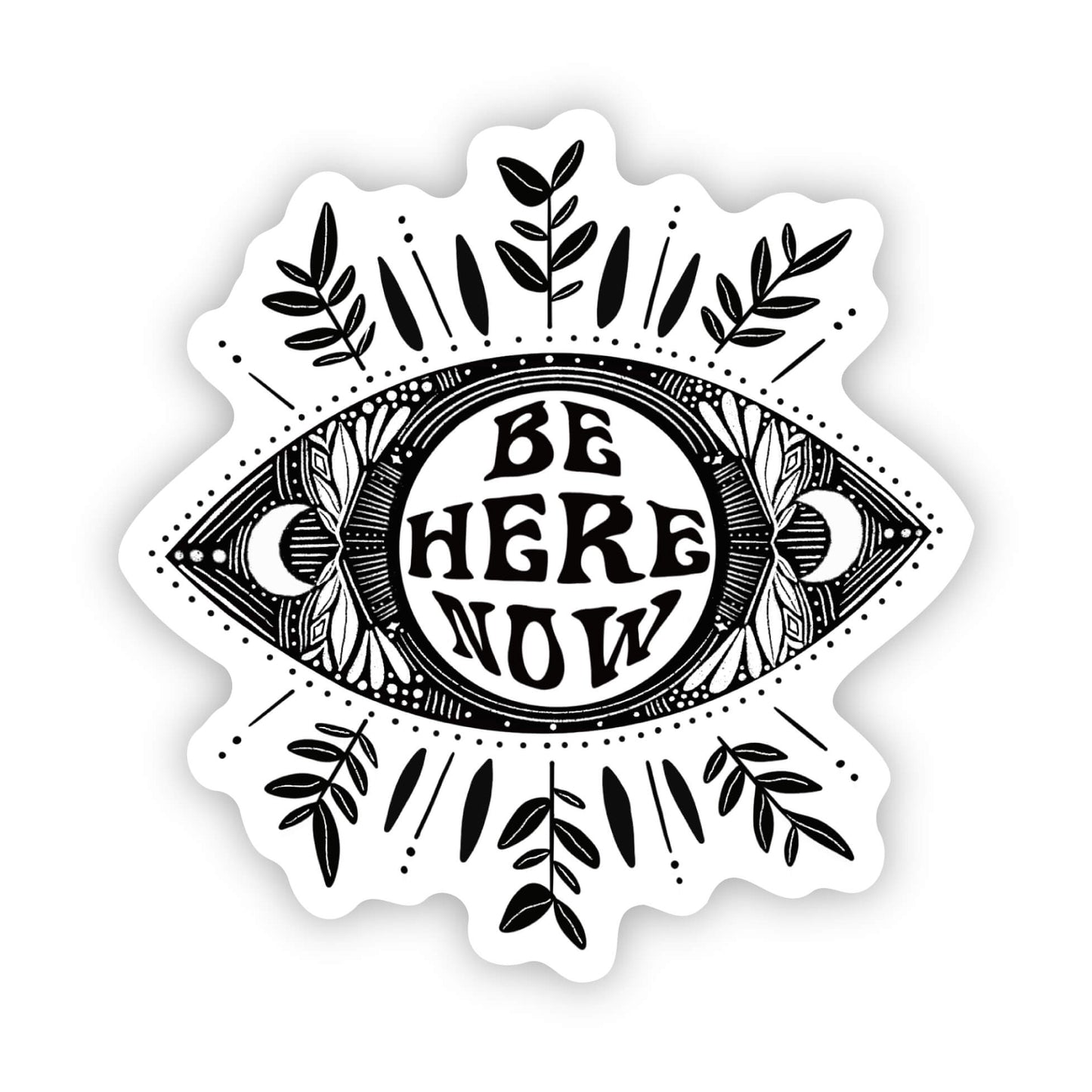 Be Here Now - Black Vinyl Sticker