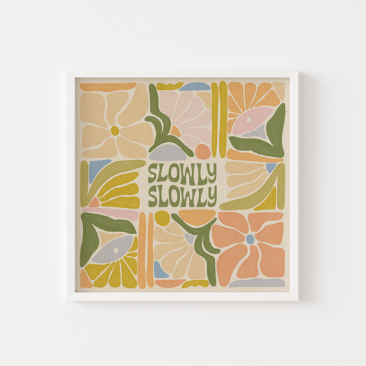 Slowly, Slowly // Piano, Piano - Print