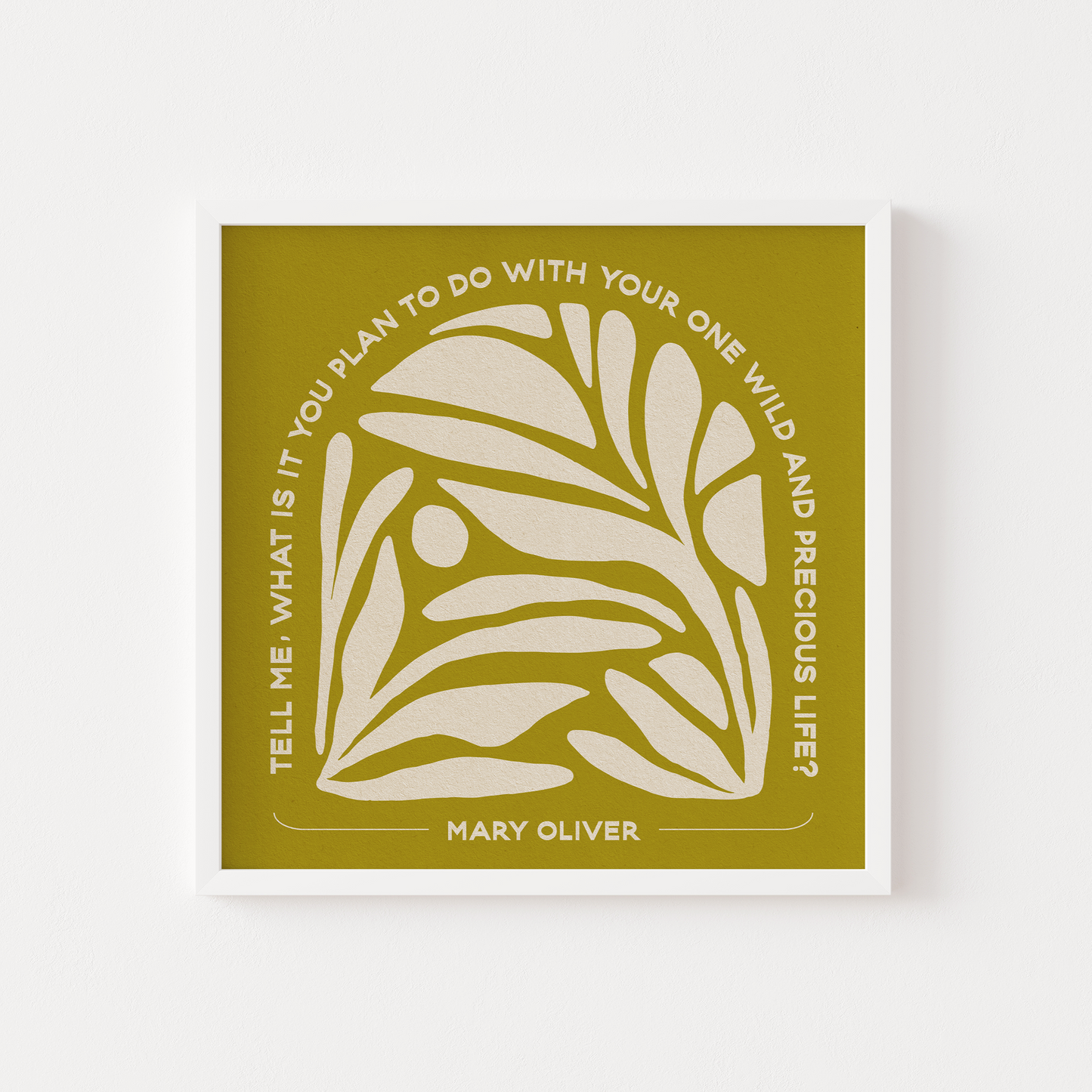 Mary Oliver, Wild & Precious - Print
