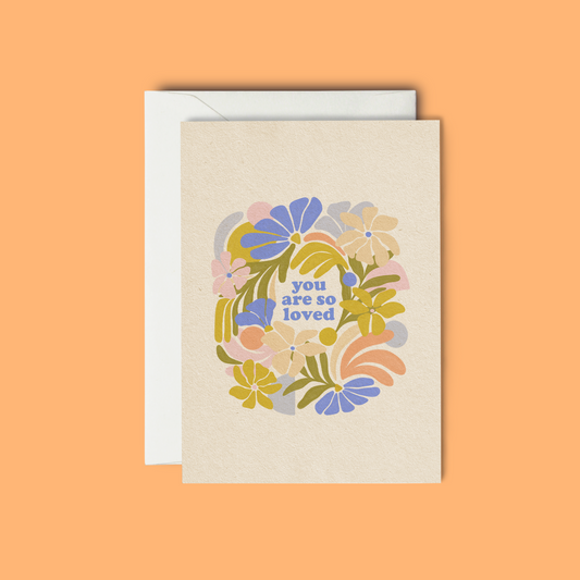 You Are So Loved - Greeting Card