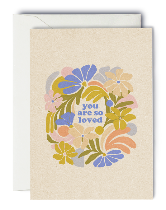 You Are So Loved - Greeting Card
