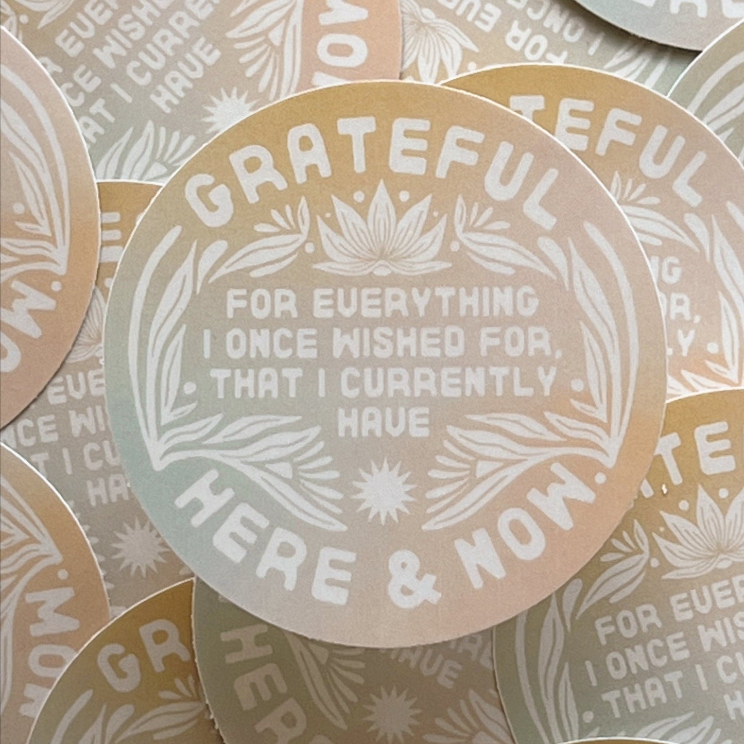 Grateful For The Here & Now - Vinyl Sticker