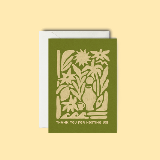 Thank You For Hosting Us! - Greeting Card