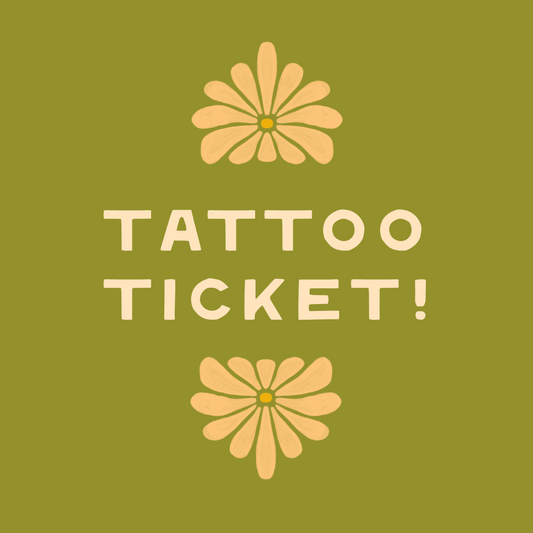 Tattoo ticket