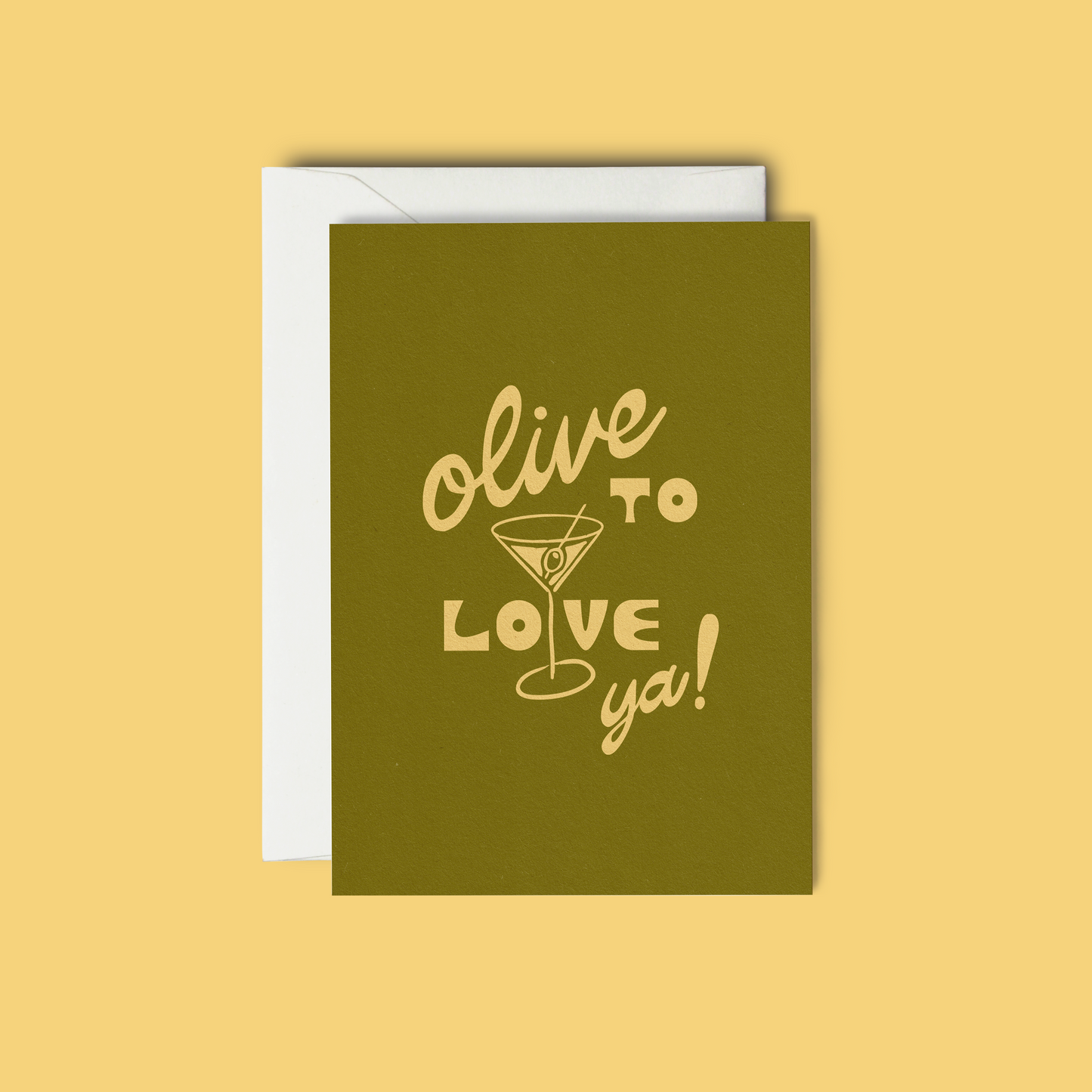 Olive To Love Ya - Greeting Card