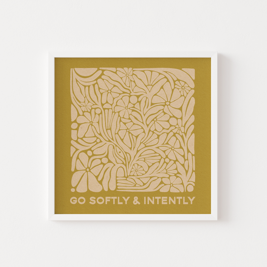 Softly & Intently - Print