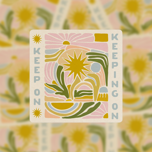 Keep On Keeping On - Vinyl Sticker