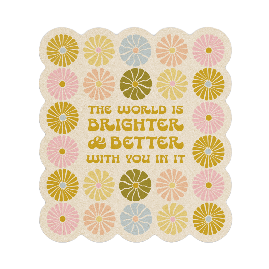 Brighter & Better - Magnet