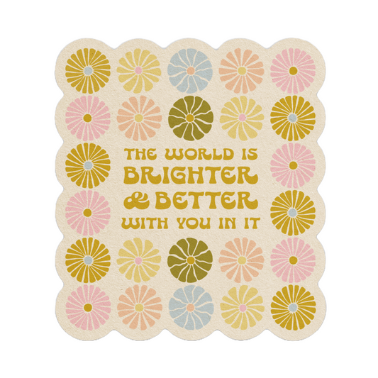 Brighter & Better - Magnet