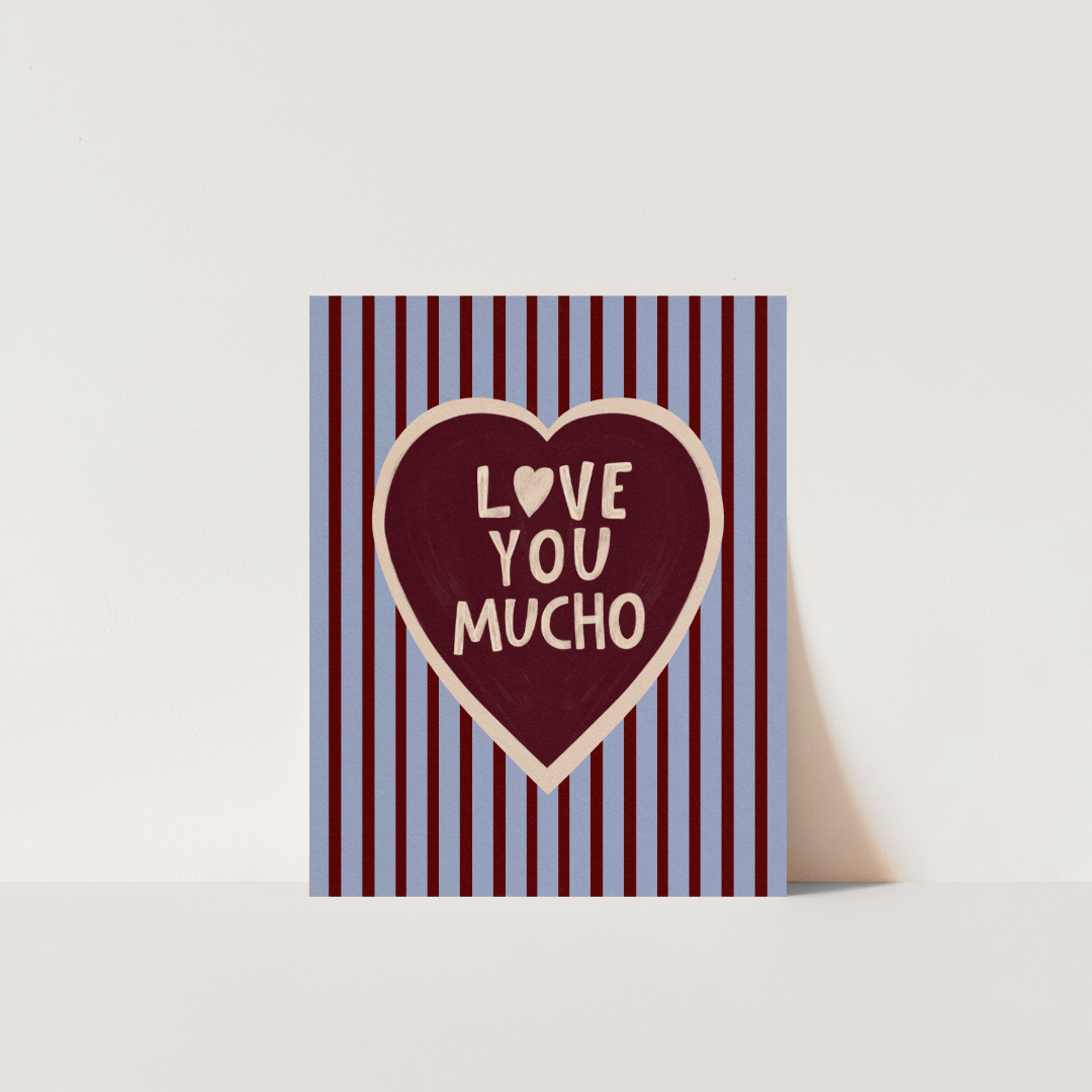 Love You Mucho - Art Print