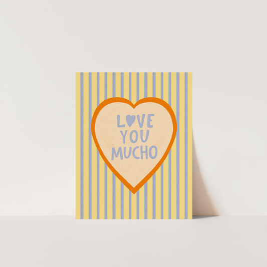 Love You Mucho - Art Print