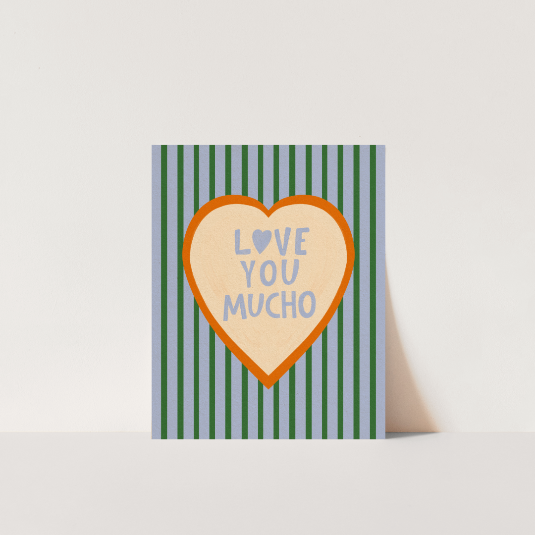 Love You Mucho - Art Print