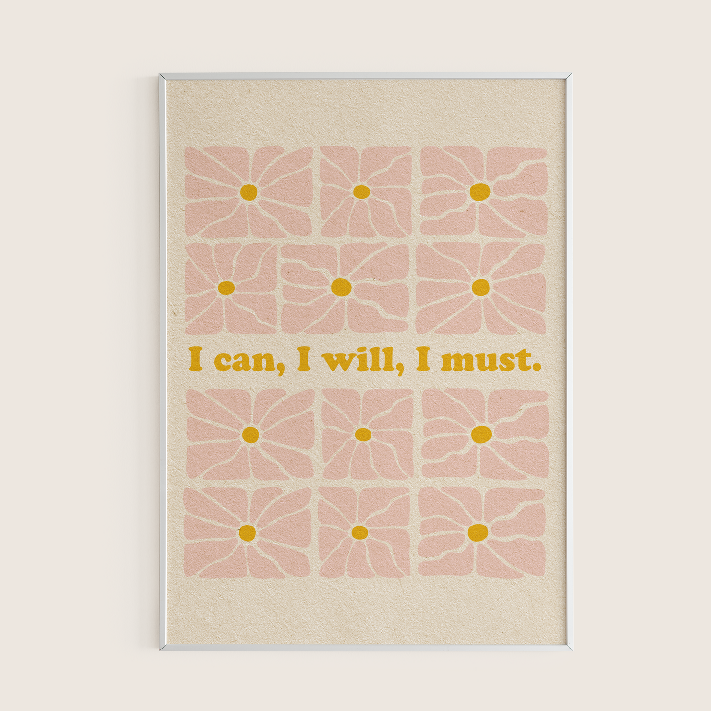 I Can, I Will, I Must - Print