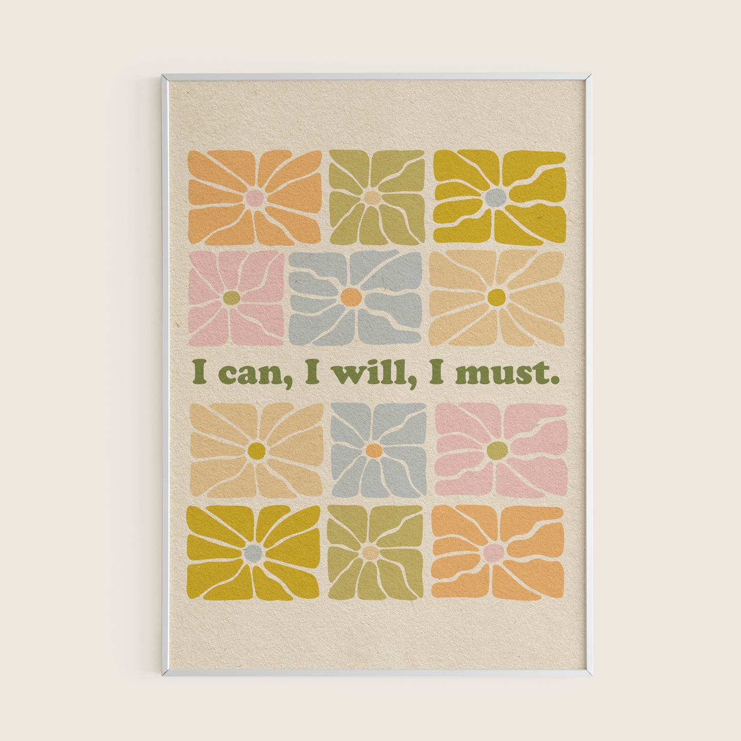 I Can, I Will, I Must - Print
