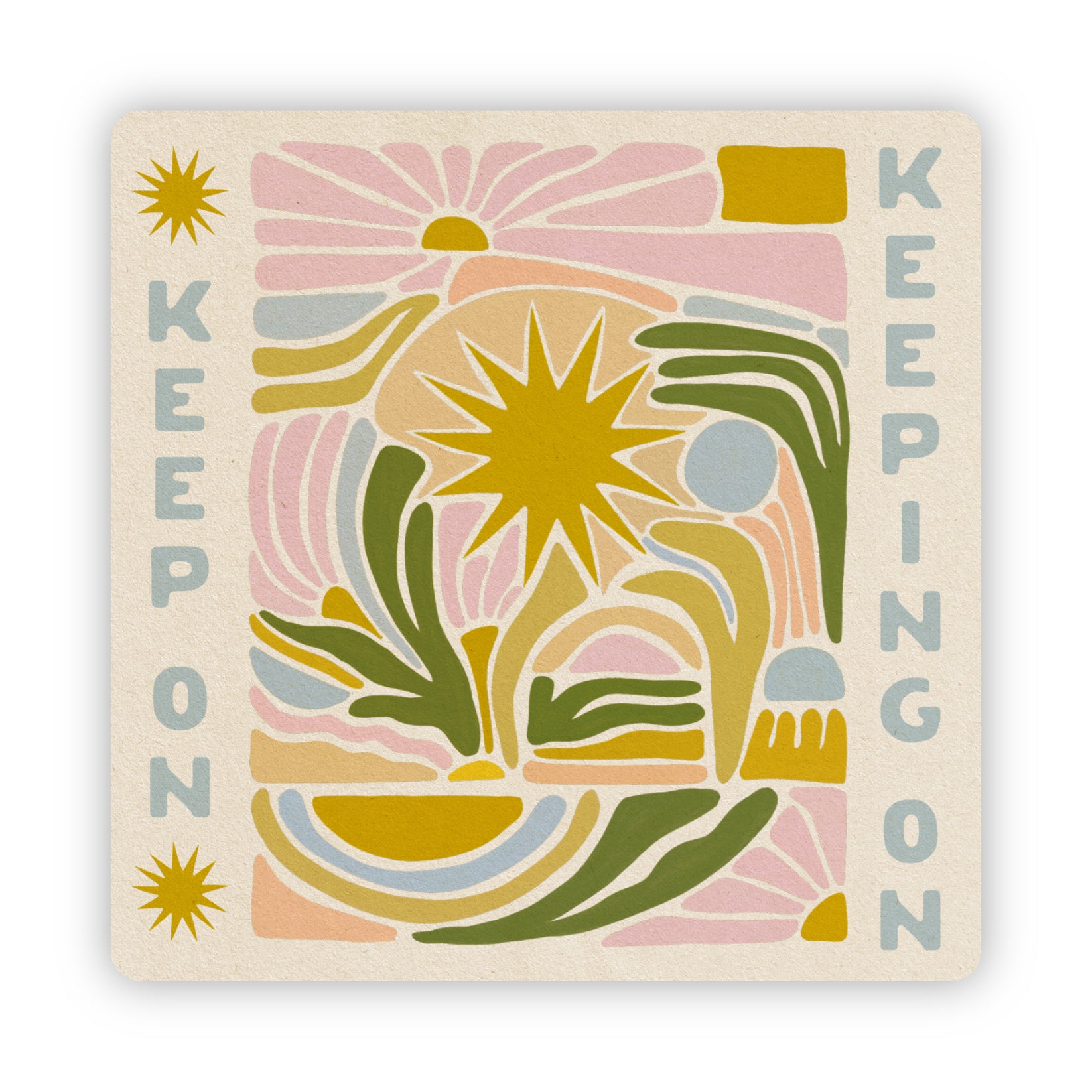 Keep On Keeping On - Vinyl Sticker – The SoulShine Co.