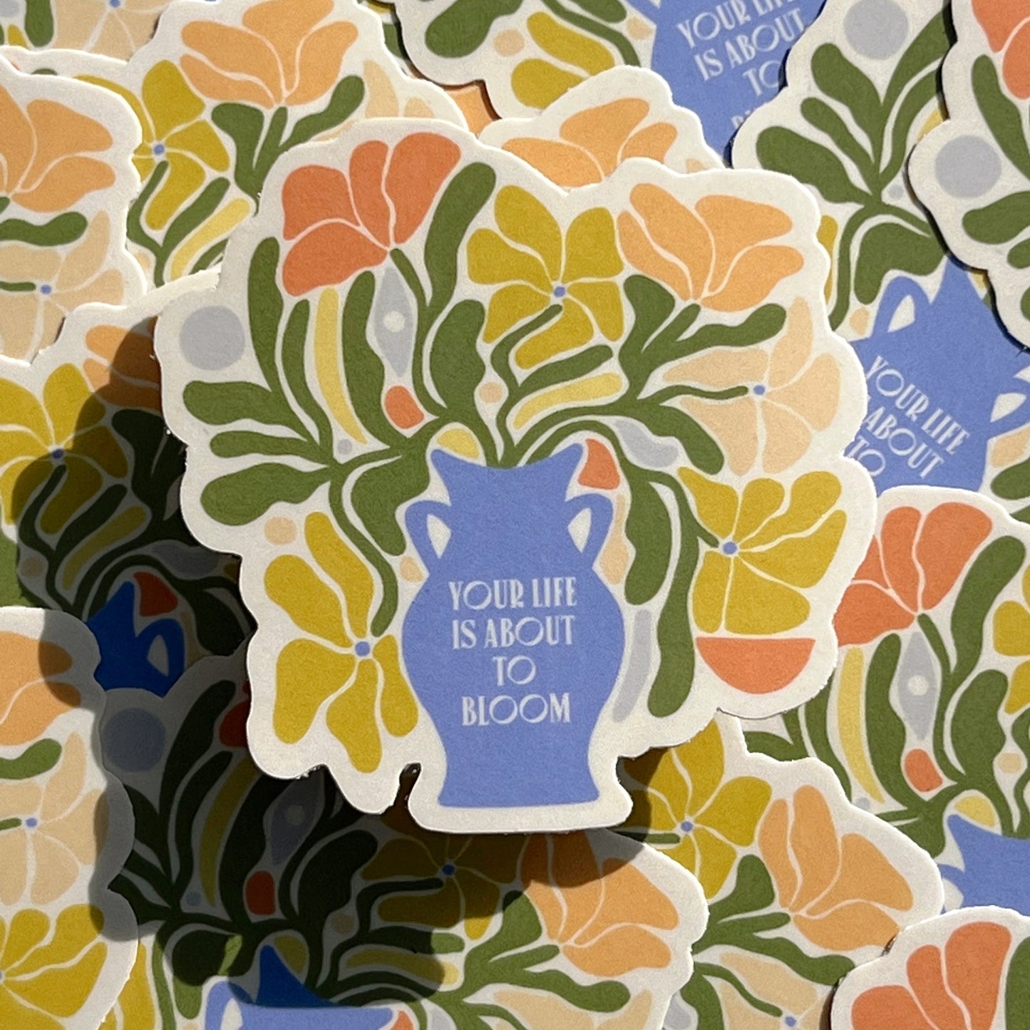 Your Life Is About To Bloom - Vinyl Sticker