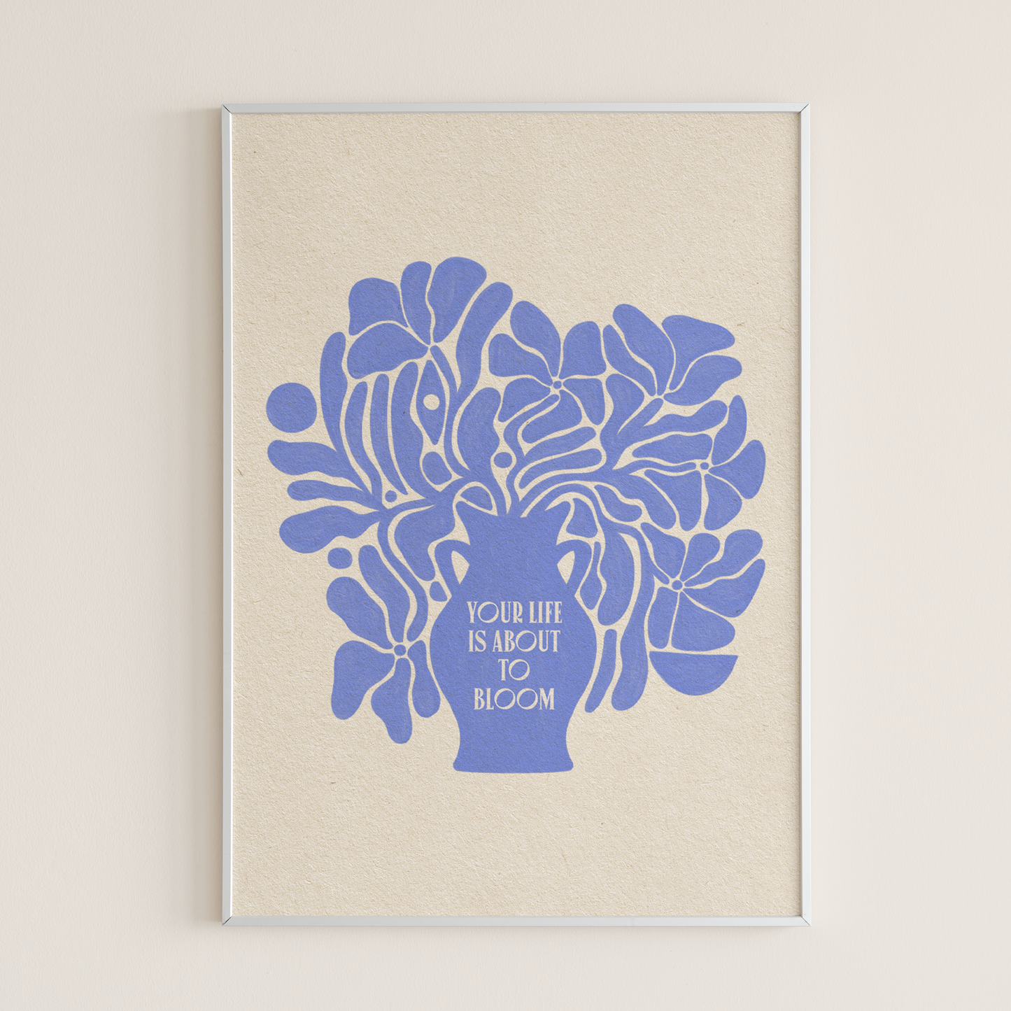 Your Life Is About To Bloom - Print
