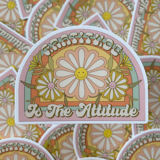 Gratitude Is The Attitude - Vinyl Sticker
